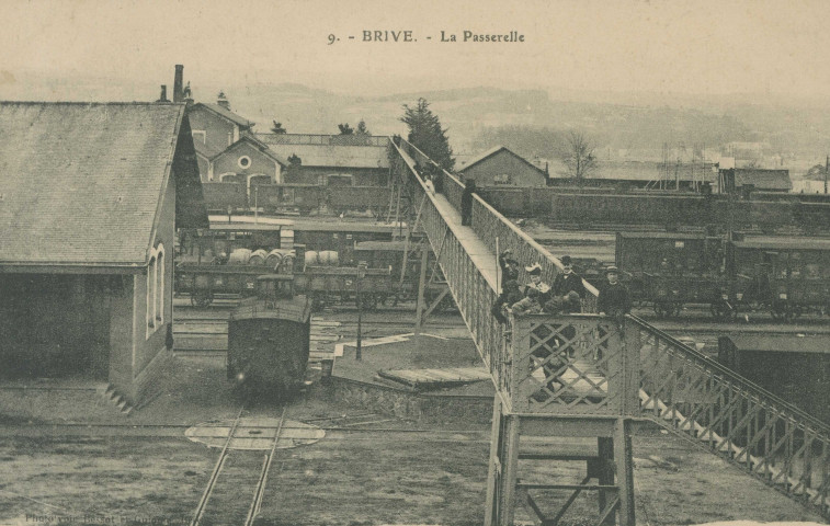 Brive-la-Gaillarde : "9. - Brive. - La passerelle".