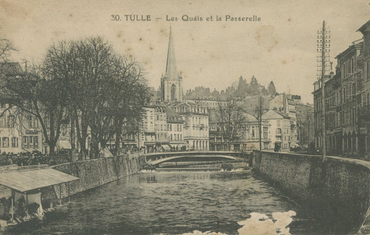 Tulle : "30. Tulle - Les quais et la passerelle".