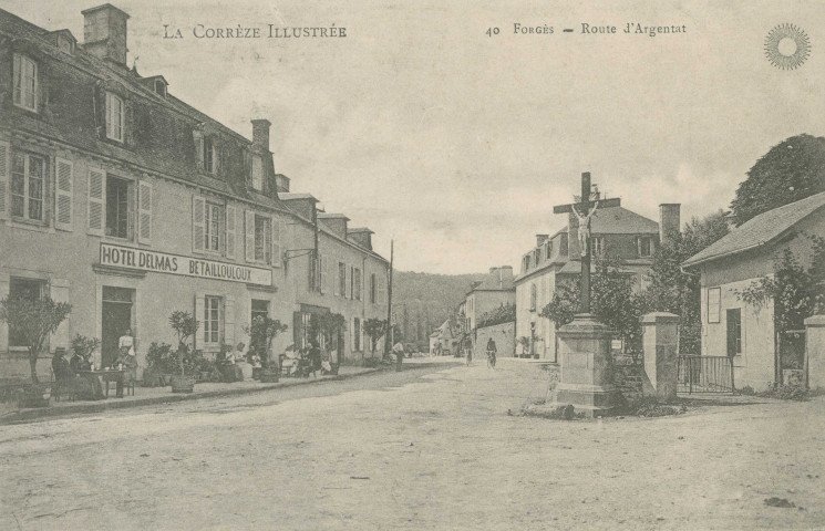 Forgès : "La Corrèze illustrée - 40 Forgès - Route d'Argentat".