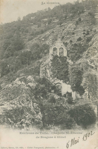 Gimel : "La Corrèze - Environs de Tulle. - Chapelle St-Etienne de Braguse à Gimel".