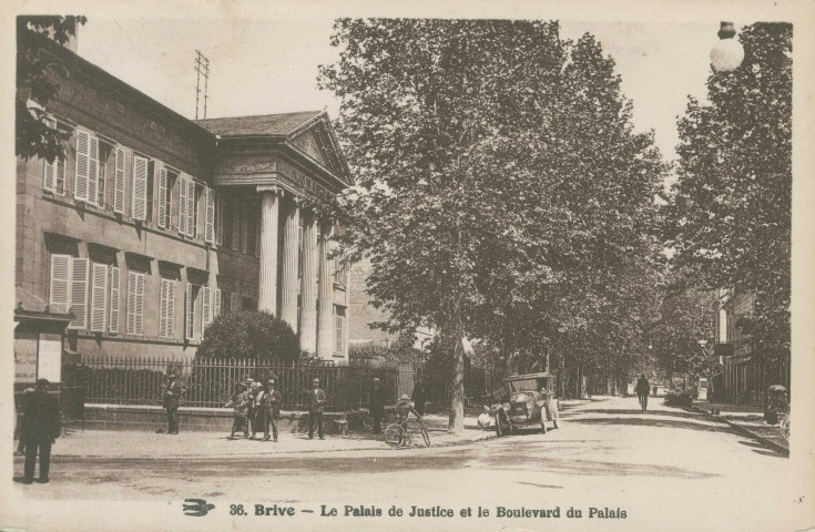 Brive-la-Gaillarde : "36. Brive - Le palais de justice et le boulevard du palais".