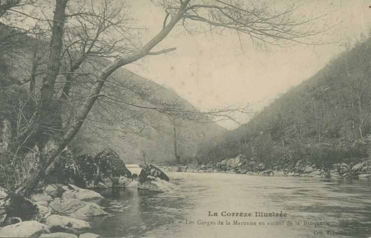 Hautefage : "La Corrèze illustrée - 23. - Les gorges de la Maronne en amont de la Broquerie".