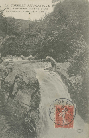 Saint-Hilaire-les-Courbes : "La Corrèze pittoresque - 139 - Environs de Treignac - La cascade du saut de la Virolle".
