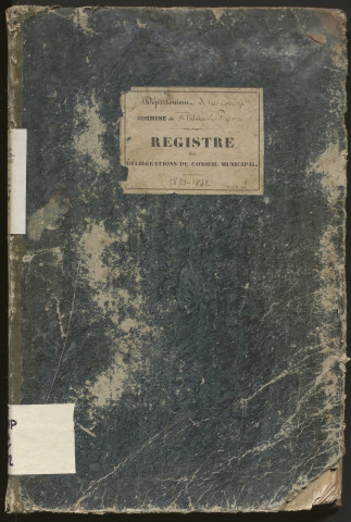 Délibérations du conseil municipal. 10 février 1839-30 mai 1852