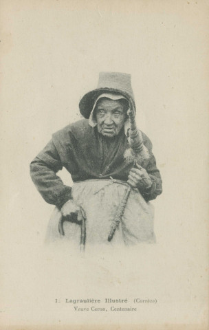Folklore : "1. Lagraulière illustré (Corrèze) - Veuve Ceron, centenaire".