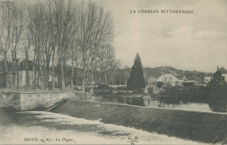 Brive-la-Gaillarde : "La Corrèze pittoresque - Brive - 81 - La digue".