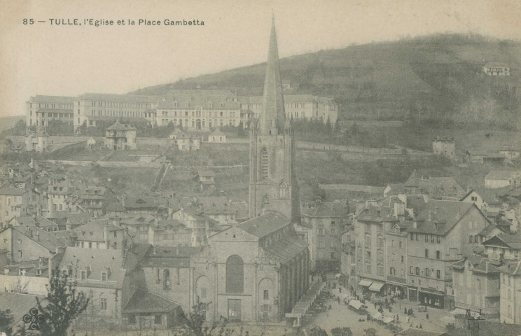 Tulle : "85 - Tulle, l'église et la place Gambetta".