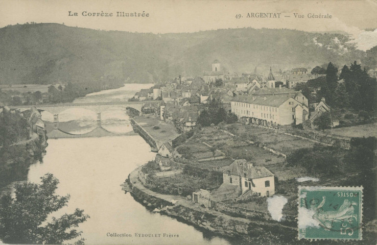 Argentat : "La Corrèze illustrée - 49. Argentat - Vue générale".