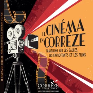 Le Cinéma en Corrèze, Travelling sur les salles, les exploitants et les films