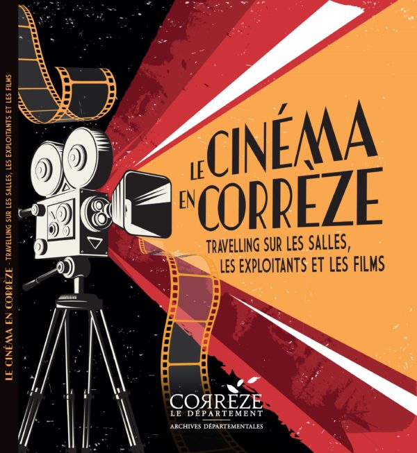 Le Cinéma en Corrèze, Travelling sur les salles, les exploitants et les films