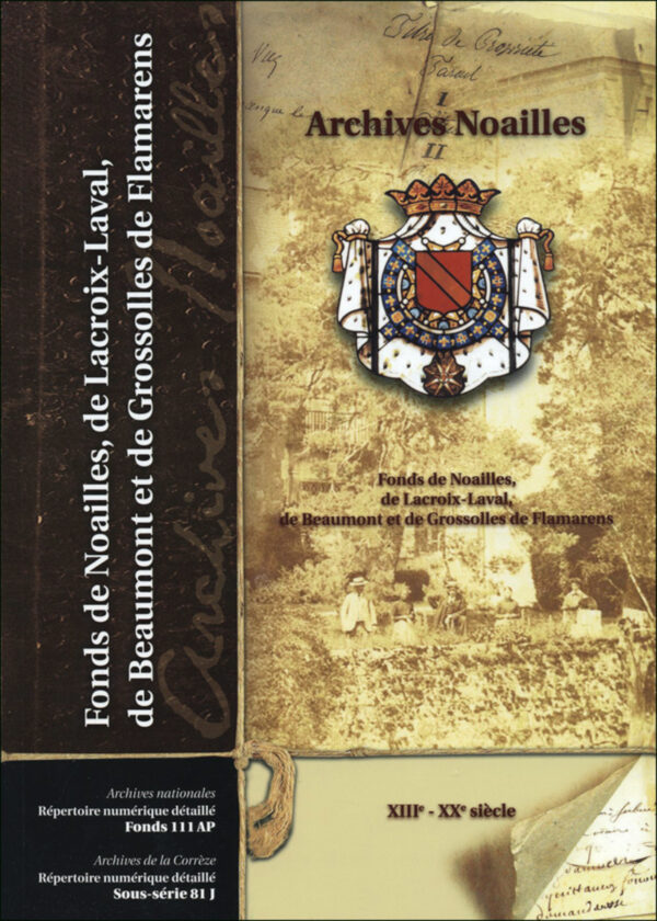 Fonds de Noailles, de Lacroix-Laval, de Beaumont et de Grossolles de Flamarens (XIIIè siècle - 1979)
