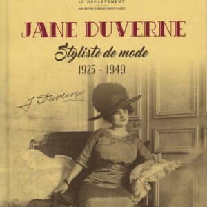 JANE DUVERNE, styliste de mode (1925-1949)