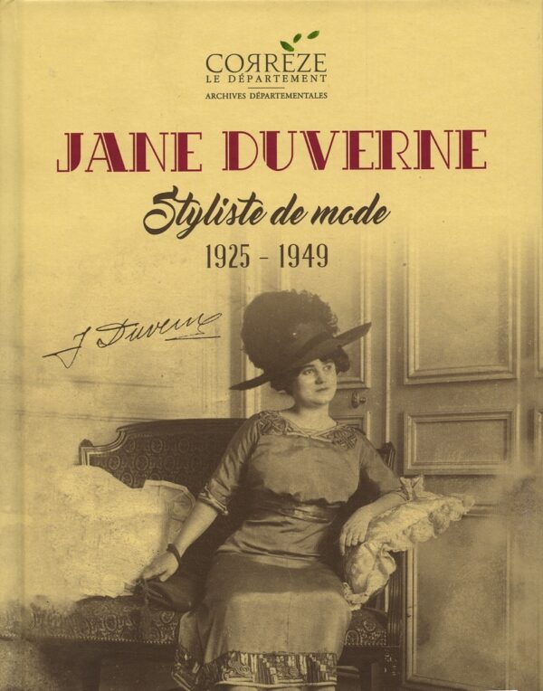 JANE DUVERNE, styliste de mode (1925-1949)